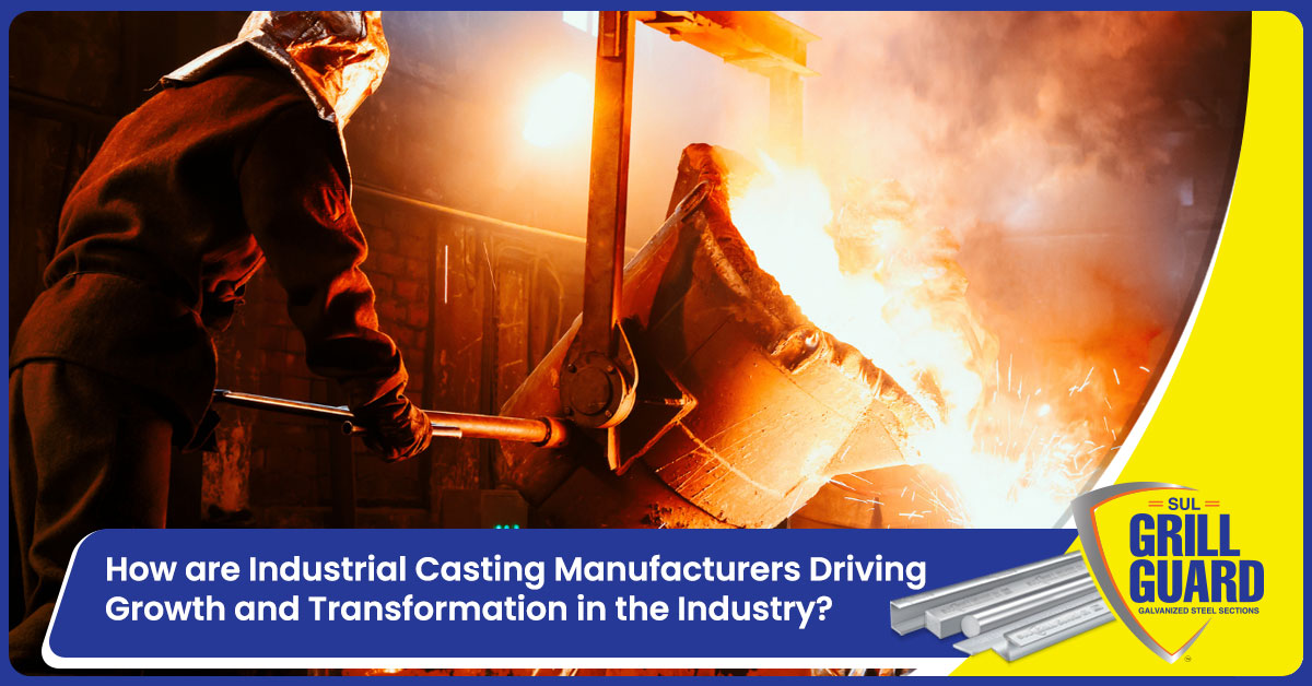 How-are-Industrial-Casting-Manufacturers-Driving-Growth