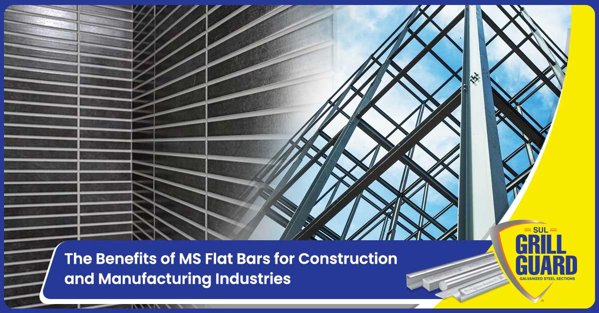 The Benefits of MS Flat Bars for Construction and Manufacturing Industries