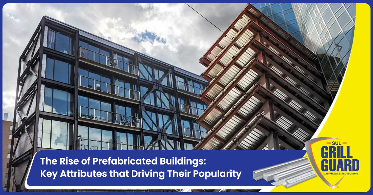 The Rise of Prefabricated Buildings Key Attributes that Driving Their Popularity