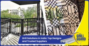 Grill Solutions in India: Top Designs and Trusted Suppliers